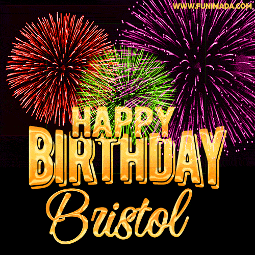 Wishing You A Happy Birthday, Bristol! Best fireworks GIF animated greeting card.