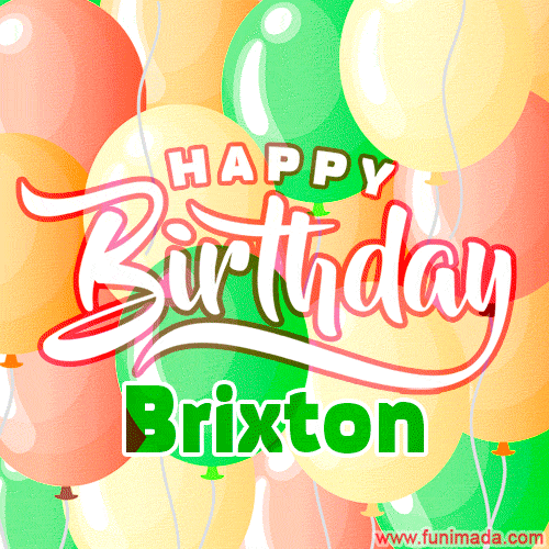 Happy Birthday Image for Brixton. Colorful Birthday Balloons GIF Animation.