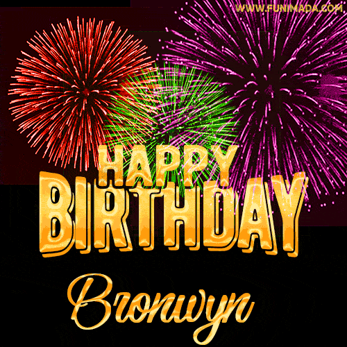 Wishing You A Happy Birthday, Bronwyn! Best fireworks GIF animated greeting card.