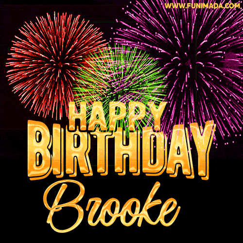 Wishing You A Happy Birthday, Brooke! Best fireworks GIF animated greeting card.