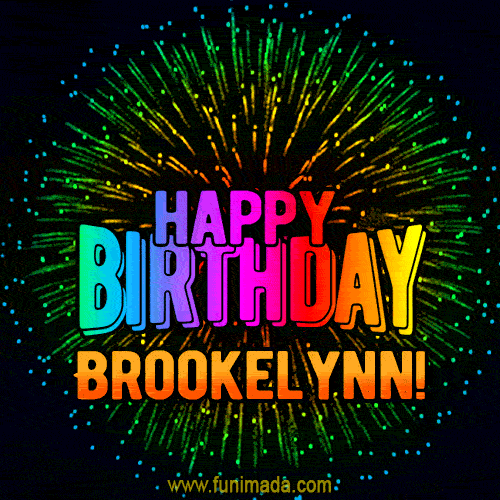 New Bursting with Colors Happy Birthday Brookelynn GIF and Video with Music