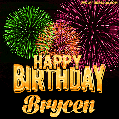 Wishing You A Happy Birthday, Brycen! Best fireworks GIF animated greeting card.