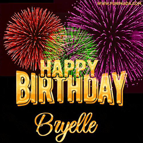 Wishing You A Happy Birthday, Bryelle! Best fireworks GIF animated greeting card.
