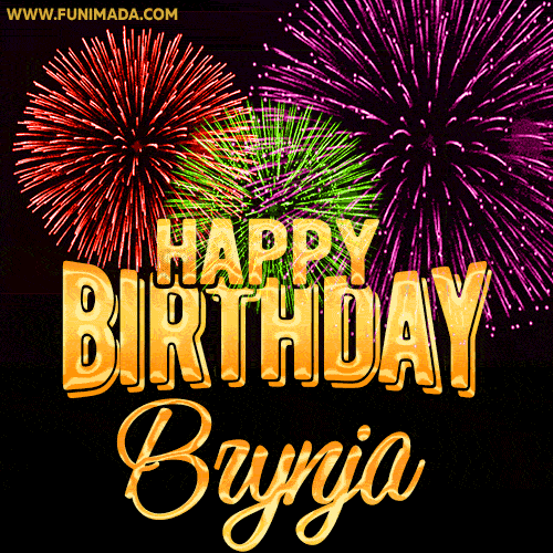 Wishing You A Happy Birthday, Brynja! Best fireworks GIF animated greeting card.