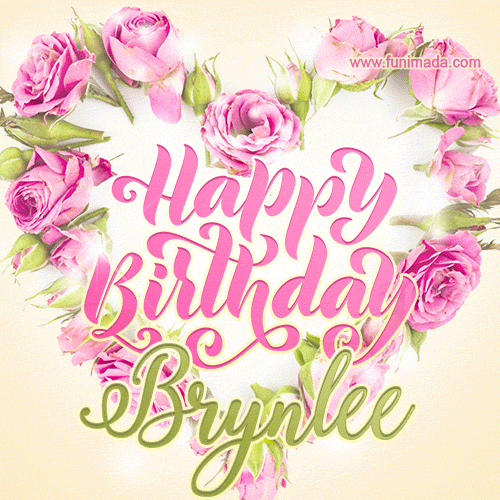 Pink rose heart shaped bouquet - Happy Birthday Card for Brynlee