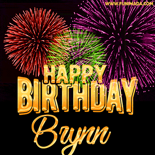 Wishing You A Happy Birthday, Brynn! Best fireworks GIF animated greeting card.