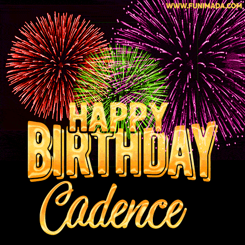 Wishing You A Happy Birthday, Cadence! Best fireworks GIF animated greeting card.