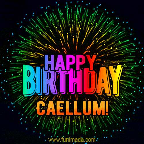 New Bursting with Colors Happy Birthday Caellum GIF and Video with Music