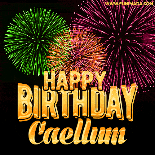 Wishing You A Happy Birthday, Caellum! Best fireworks GIF animated greeting card.