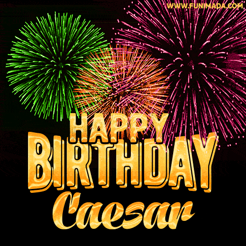 Wishing You A Happy Birthday, Caesar! Best fireworks GIF animated greeting card.