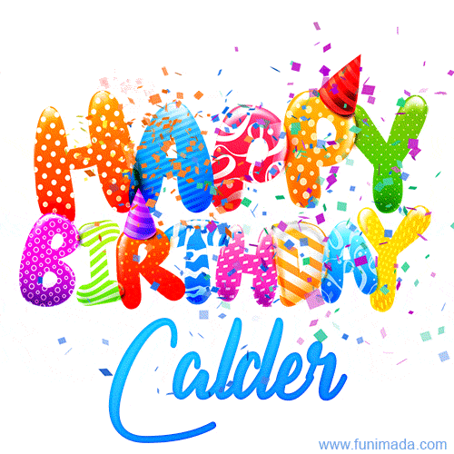 Happy Birthday Calder - Creative Personalized GIF With Name