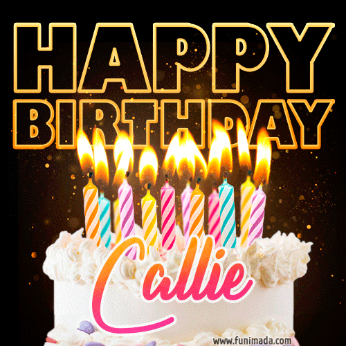 Callie - Animated Happy Birthday Cake GIF Image for WhatsApp