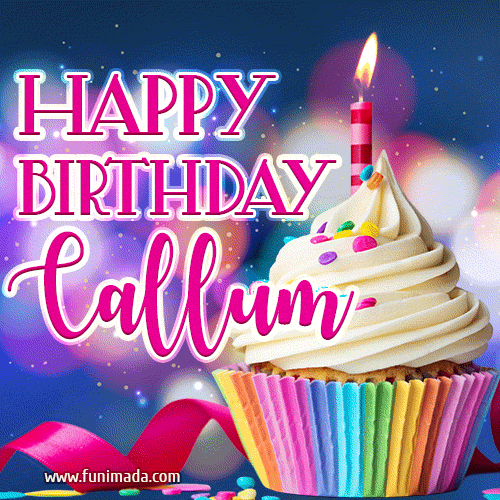 Happy Birthday Callum - Lovely Animated GIF