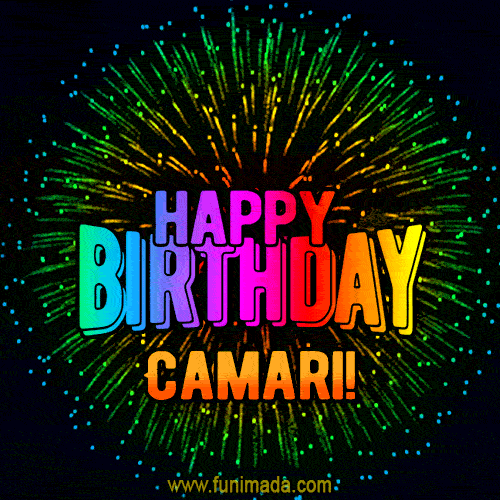 New Bursting with Colors Happy Birthday Camari GIF and Video with Music