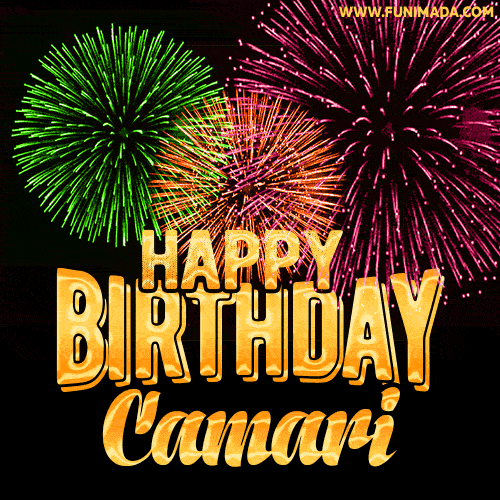 Wishing You A Happy Birthday, Camari! Best fireworks GIF animated greeting card.