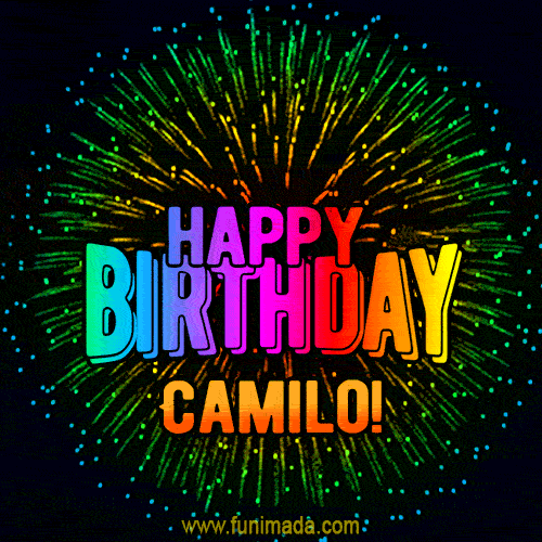 New Bursting with Colors Happy Birthday Camilo GIF and Video with Music