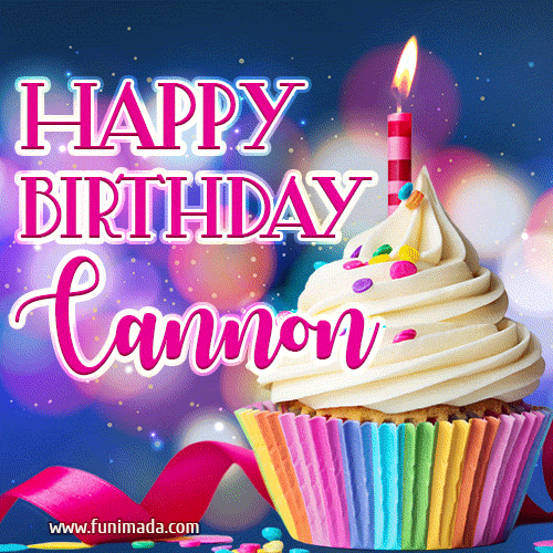 Happy Birthday Cannon - Lovely Animated GIF