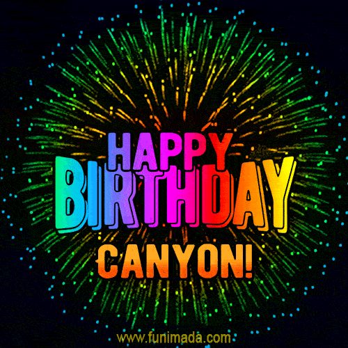 New Bursting with Colors Happy Birthday Canyon GIF and Video with Music