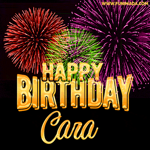 Wishing You A Happy Birthday, Cara! Best fireworks GIF animated greeting card.