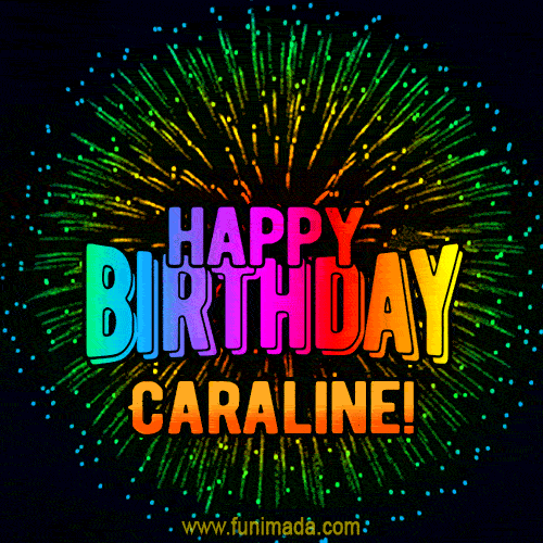 New Bursting with Colors Happy Birthday Caraline GIF and Video with Music