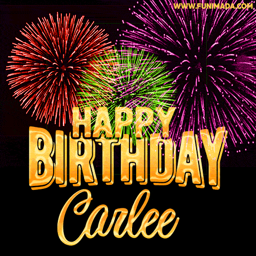 Wishing You A Happy Birthday, Carlee! Best fireworks GIF animated greeting card.