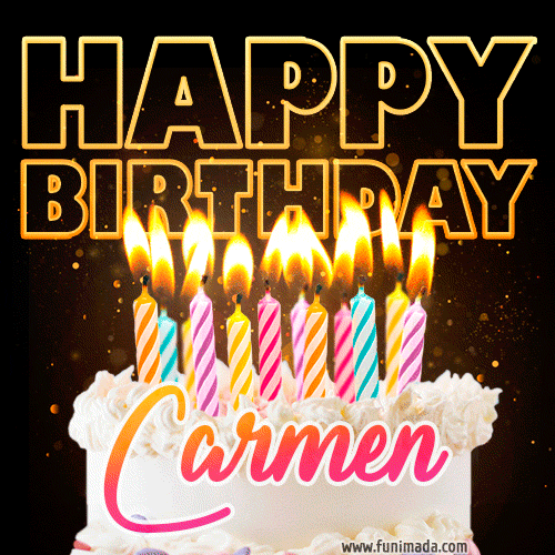 Carmen - Animated Happy Birthday Cake GIF Image for WhatsApp