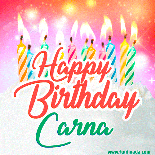 Happy Birthday GIF for Carna with Birthday Cake and Lit Candles