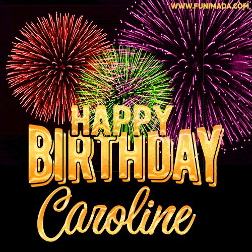 Wishing You A Happy Birthday, Caroline! Best fireworks GIF animated greeting card.