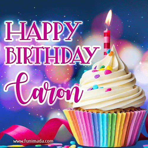 Happy Birthday Caron - Lovely Animated GIF