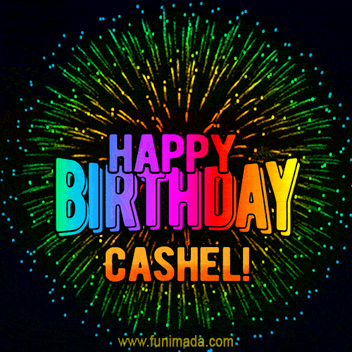 New Bursting with Colors Happy Birthday Cashel GIF and Video with Music