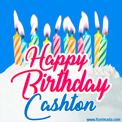 Happy Birthday GIF for Cashton with Birthday Cake and Lit Candles