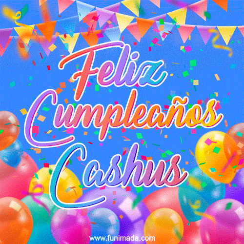 Feliz Cumpleaños Cashus (GIF)