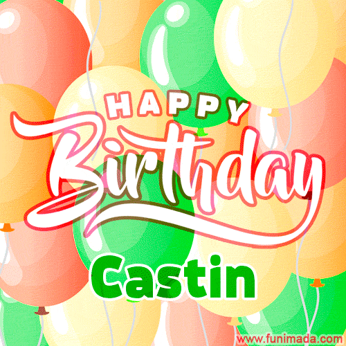 Happy Birthday Image for Castin. Colorful Birthday Balloons GIF Animation.