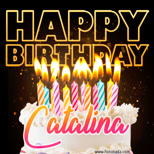 Catalina - Animated Happy Birthday Cake GIF Image for WhatsApp