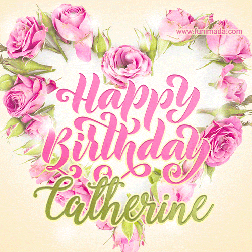 Pink rose heart shaped bouquet - Happy Birthday Card for Catherine