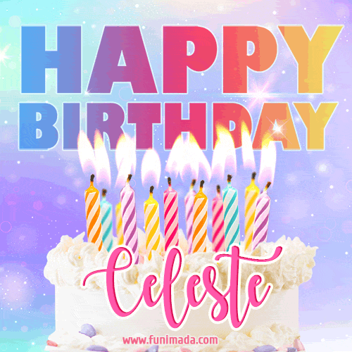 Animated Happy Birthday Cake with Name Celeste and Burning Candles