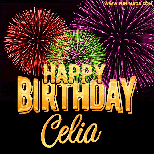Wishing You A Happy Birthday, Celia! Best fireworks GIF animated greeting card.