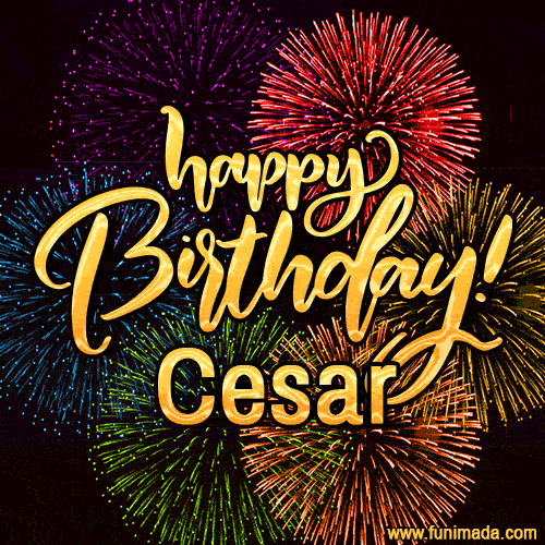 Happy Birthday, Cesar! Celebrate with joy, colorful fireworks, and unforgettable moments.