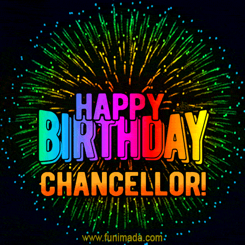 New Bursting with Colors Happy Birthday Chancellor GIF and Video with Music