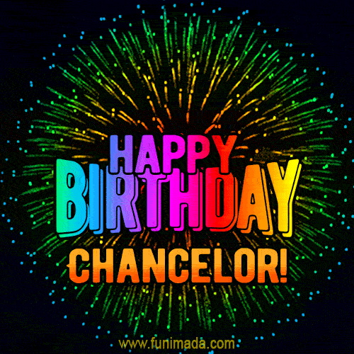 New Bursting with Colors Happy Birthday Chancelor GIF and Video with Music