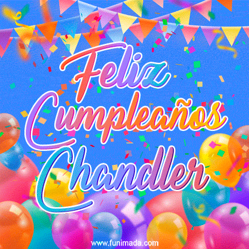 Feliz Cumpleaños Chandler (GIF)