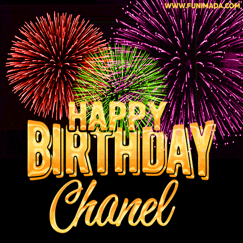 Wishing You A Happy Birthday, Chanel! Best fireworks GIF animated greeting card.