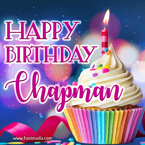 Happy Birthday Chapman - Lovely Animated GIF