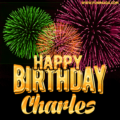 Wishing You A Happy Birthday, Charles! Best fireworks GIF animated greeting card.
