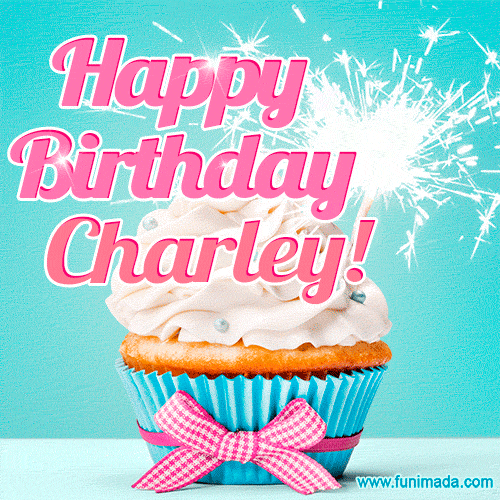 Happy Birthday Charley! Elegang Sparkling Cupcake GIF Image.