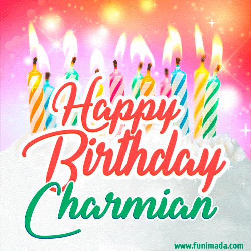 Happy Birthday GIF for Charmian with Birthday Cake and Lit Candles