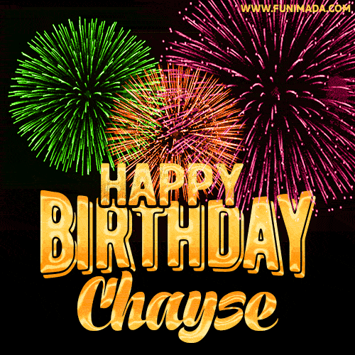 Wishing You A Happy Birthday, Chayse! Best fireworks GIF animated greeting card.