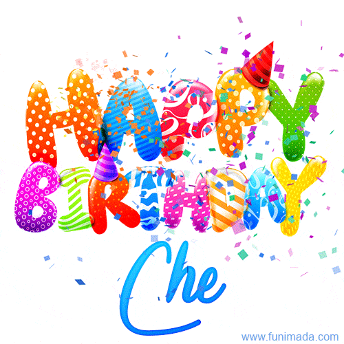 Happy Birthday Che - Creative Personalized GIF With Name