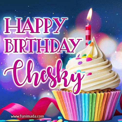 Happy Birthday Chesky - Lovely Animated GIF