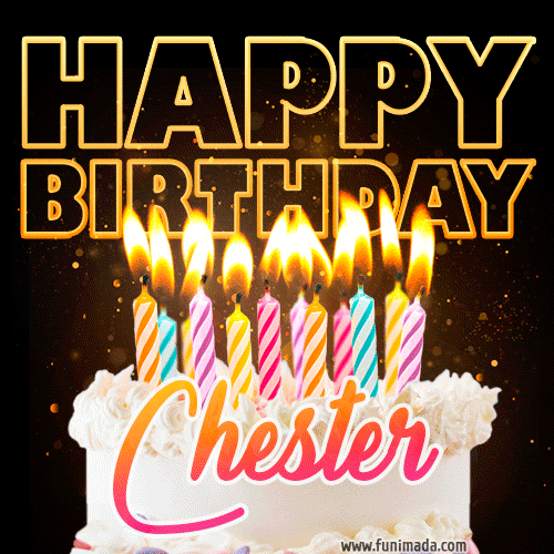 Chester - Animated Happy Birthday Cake GIF for WhatsApp
